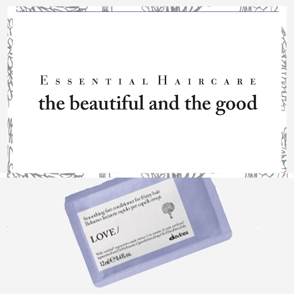 1 extra campione omaggio Essential Haircare. Scopri le formule evolute! Default Title Davines